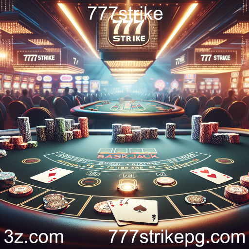Dominando o Blackjack: Estratégias e Emoções no 777strike
